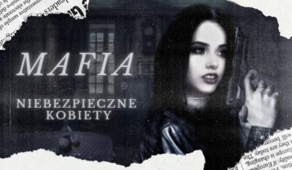 Mafia: Niebezpieczne kobiety – Rozdział IV – Uciekaj…