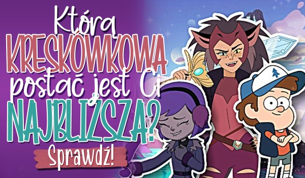 Która kreskówkowa postać jest Ci najbliższa?