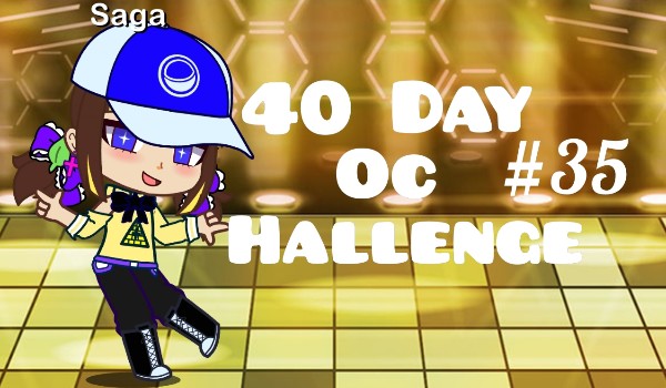 40 Day OC Chellenge #35