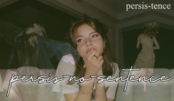 persis—no—sentence