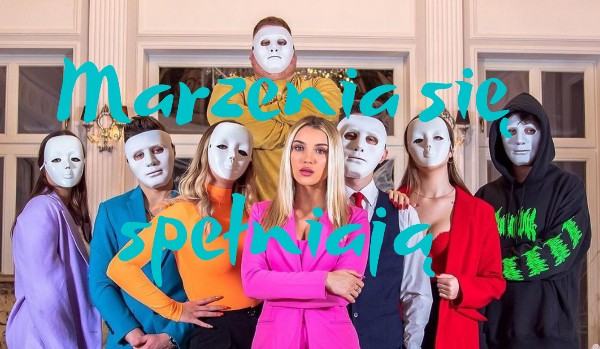 Marzenia się spełniają… #10