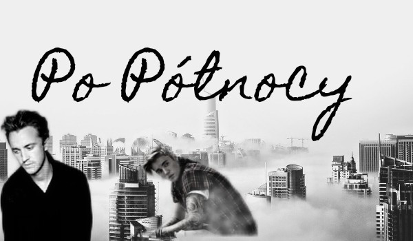 Po północy #5 #KONIEC