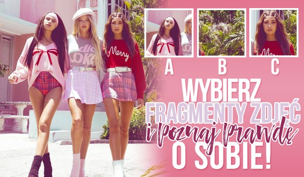 Wybierz fragmenty zdjęć, a powiem Ci ukrytą prawdę o Tobie!