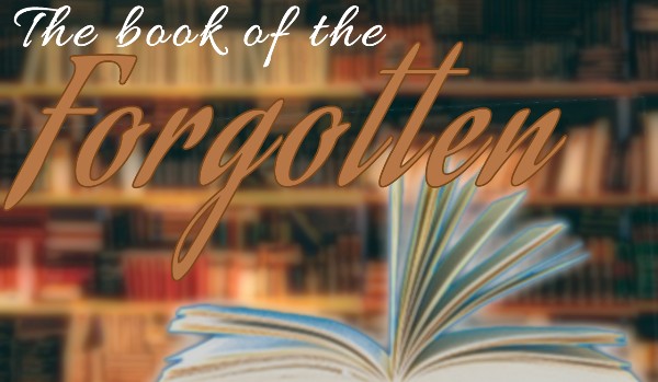 „The book of the Forgotten” • Prolog
