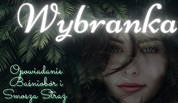 Wybranka~ROZDZIAŁ 1