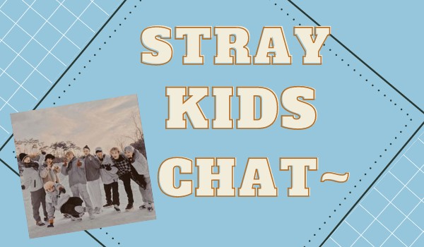 Stray Kids Chat with Ateez~~ (4/?)