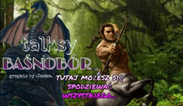 Talksy Baśniobór #67