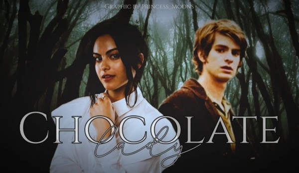 Chocolate lady|chapter one