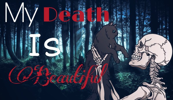 My Death Is Beautiful