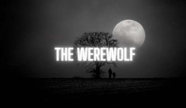 The werewolf • 09