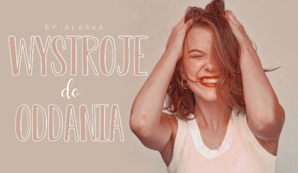 Wystroje do oddania! (Camila Mendes)