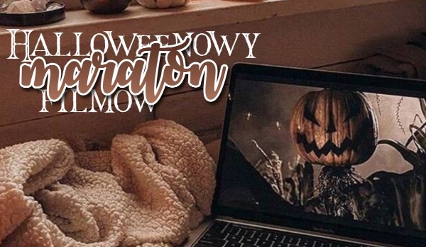 Zdrapka: Halloweenowy maraton filmów!