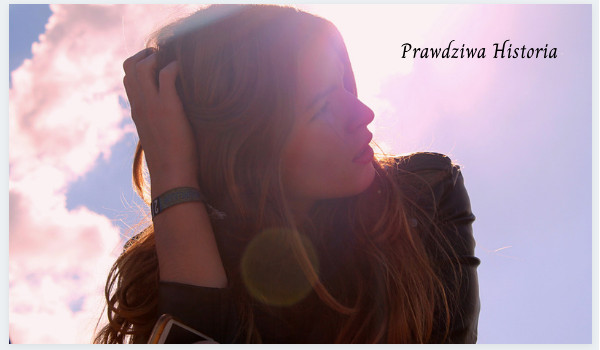 Prawdziwa Historia|część 1|