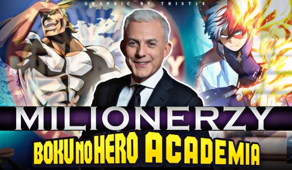 Milionerzy — Edycja: Boku no Hero Academia!