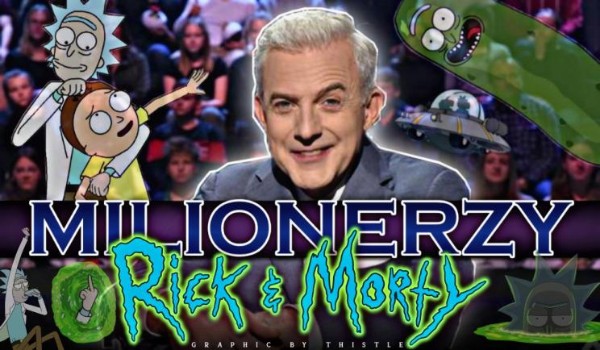 Milionerzy — Edycja: Rick i Morty!