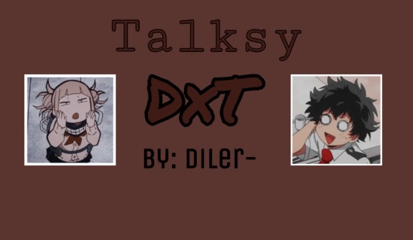 Talksy DxT by: Katsun (22)