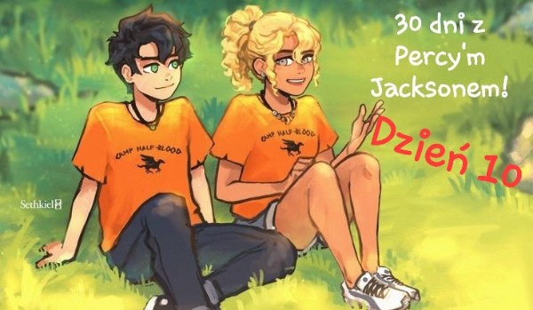 30 dni z Percy’m Jacksonem! Dzień 10