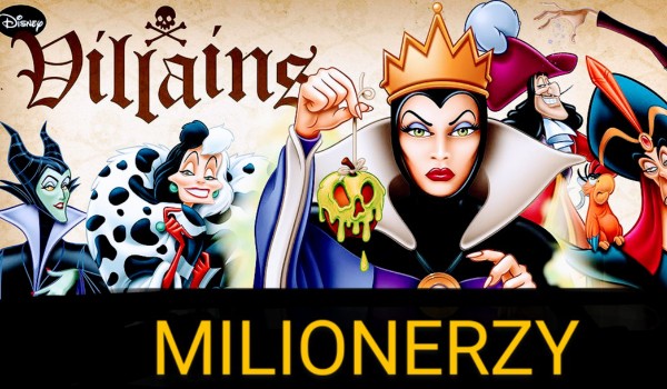 Milionerzy – edycja Złoczyńcy Disneya!