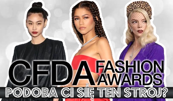 CFDA Fashion Awards 2021: Czy ten strój Ci się podoba?