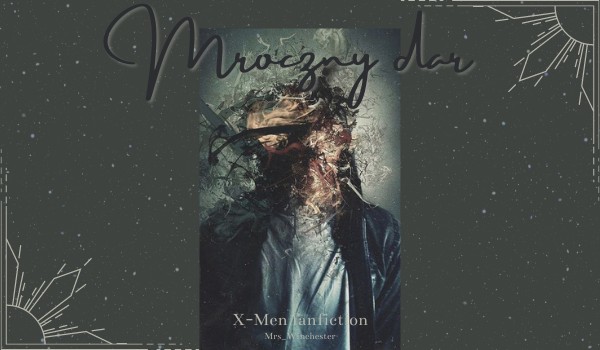 Mroczny Dar – część czwarta