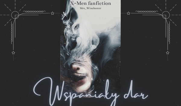 Wspaniały dar – część pierwsza