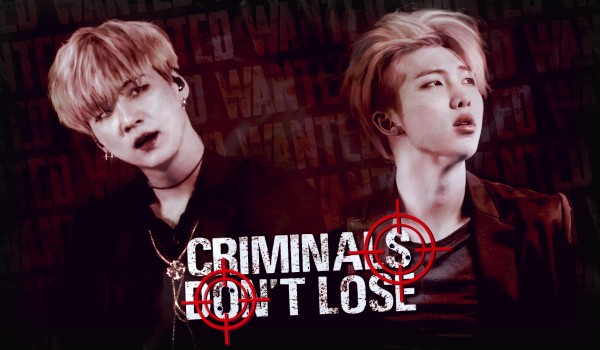 Criminals don’t lose [BOHATEROWIE]