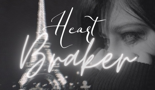 Heart Breaker • One Shot