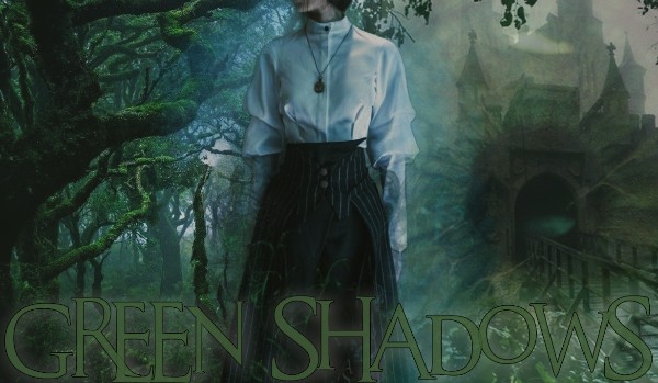 Green Shadows |1| Zlecenie