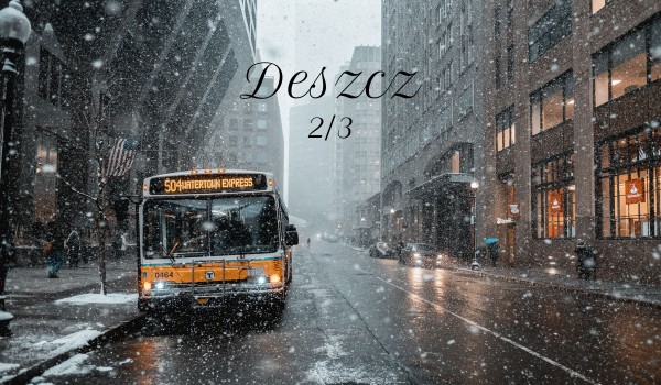 Deszcz [2/3]