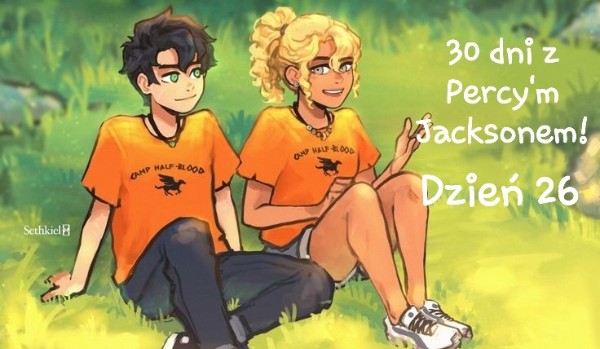 30 dni z Percy’m Jacksonem! Dzień 26