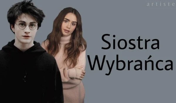 Siostra wybrańca| Rozdział 29
