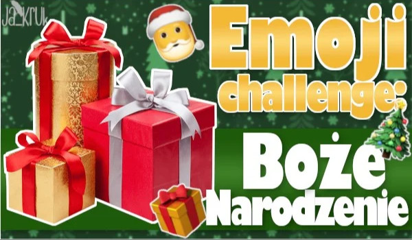 Emoji challenge: Boże Narodzenie!