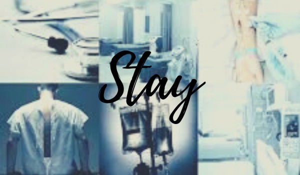 Stay~*~prolouge