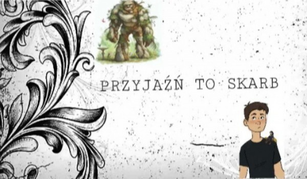 Przyjaźń to skarb 11