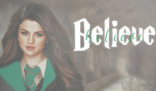 Believe • Harry Potter • 01