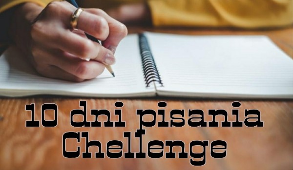 10 dni pisania chellenge – Dzień 5