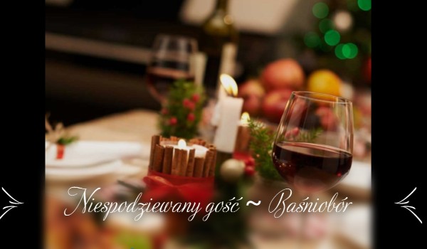 Niespodziewany gość ~ Baśniobór