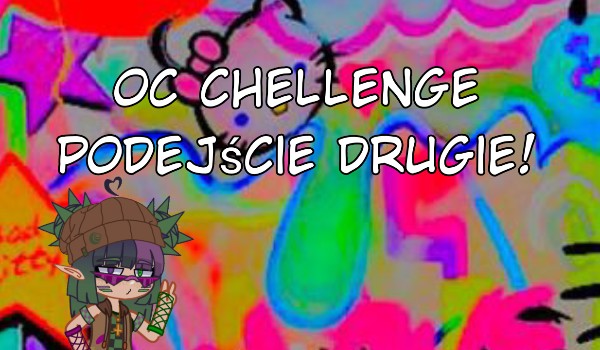 Oc chellenge 2 | dzień czwarty!