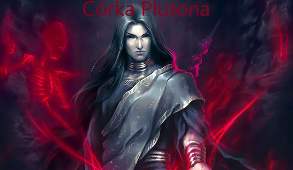 Córka Plutona | Noc I