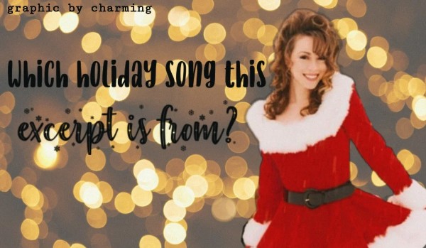 Which holiday song this excerpt is from?
