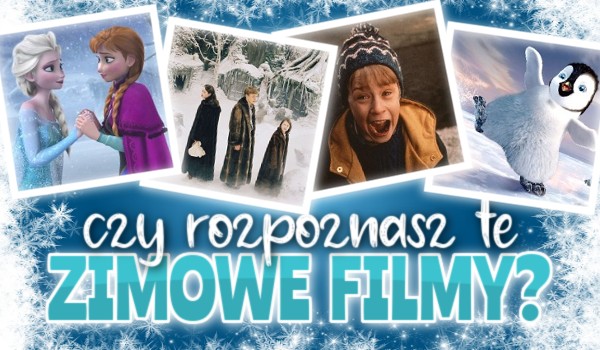 Czy rozpoznasz te zimowe filmy?