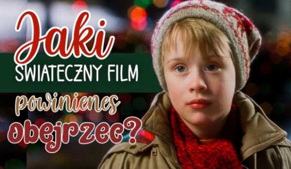 Zdrap zdrapkę i sprawdź jaki świąteczny film powinieneś obejrzeć!