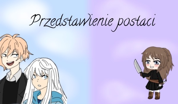 Przedstawienie postaci – Risa