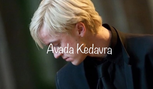 Avada Kedavra ~One Shot~