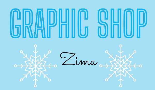 Graphic Shop ~ Zima