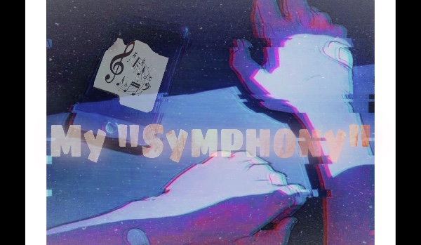 My „Symphony” KONIEC