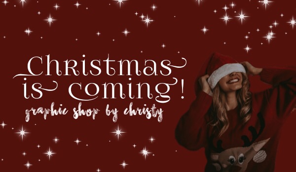 ☆ Christmas are coming! ~ Graphic Shop by christy ☆