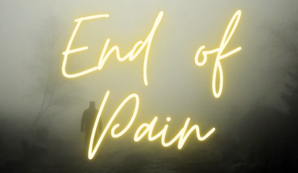 End of pain