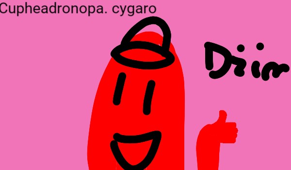 Cupheadronopa. Cygaro
