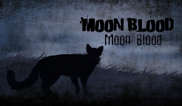 Moon Blood|One Shot
